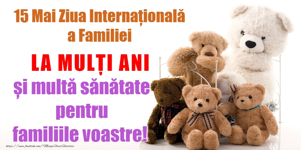15 Mai - Ziua Internațională a Familiei