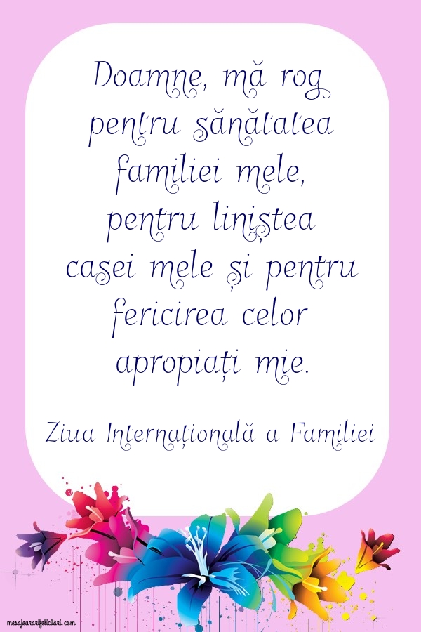 Felicitari de Ziua Familiei - Ziua Internațională a Familiei Rugă pentru familie