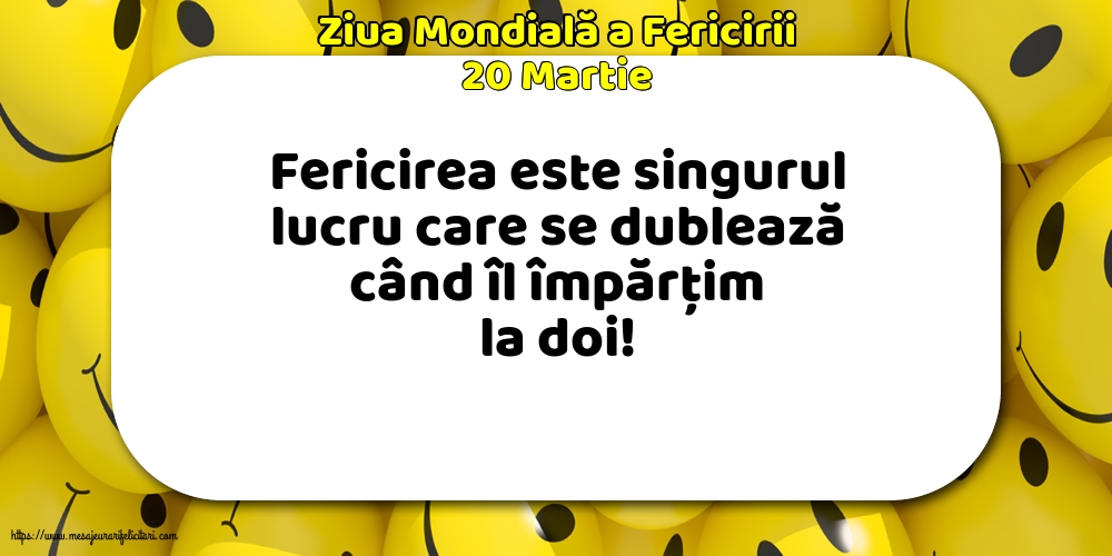 Ziua Fericirii 20 Martie - Ziua Mondială a Fericirii