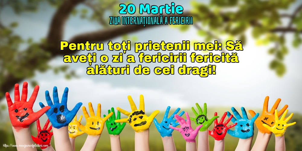 Ziua Fericirii 20 Martie - Ziua Internațională a Fericirii