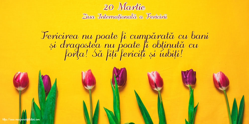 Ziua Fericirii 20 Martie - Ziua Internațională a Fericirii