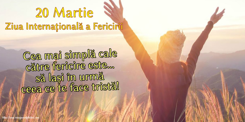 Ziua Fericirii 20 Martie - Ziua Internațională a Fericirii