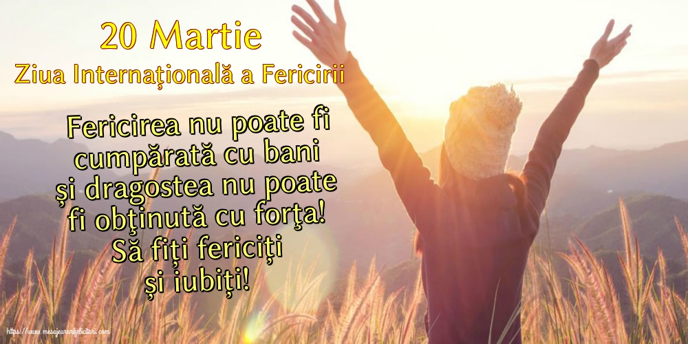 Ziua Fericirii 20 Martie - Ziua Internațională a Fericirii