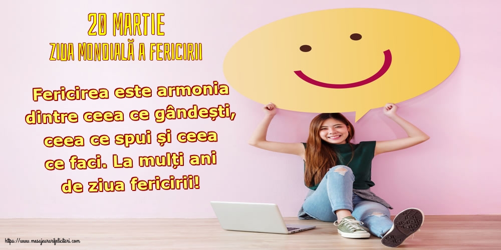 Ziua Fericirii 20 Martie - Ziua Mondială a Fericirii