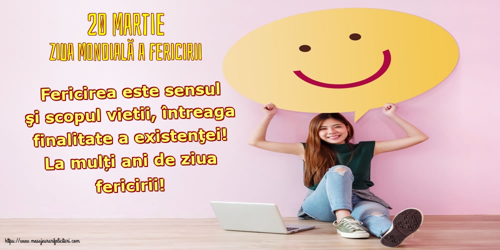 Ziua Fericirii 20 Martie - Ziua Mondială a Fericirii