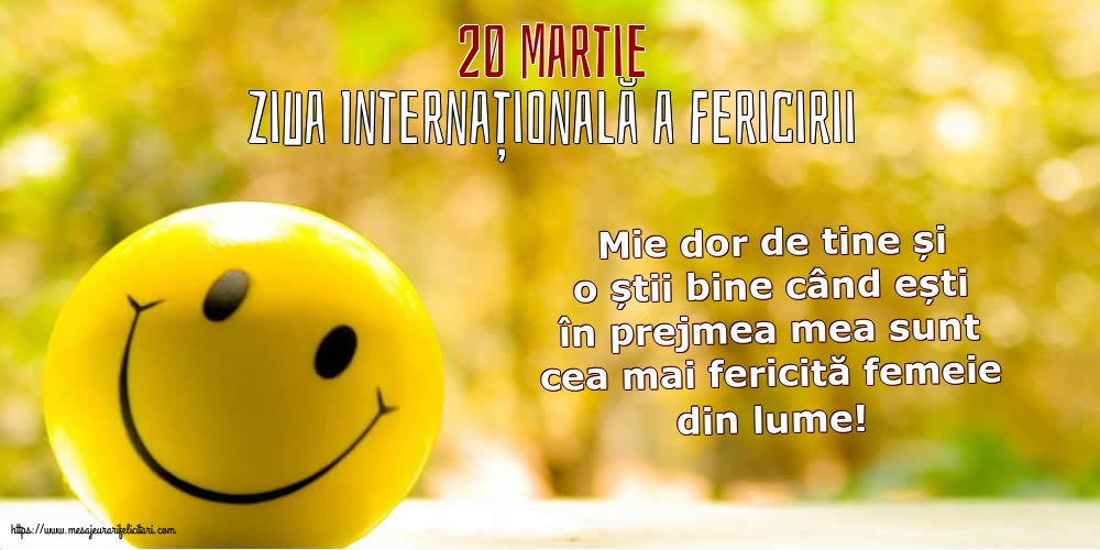 Ziua Fericirii 20 Martie - Ziua Internațională a Fericirii