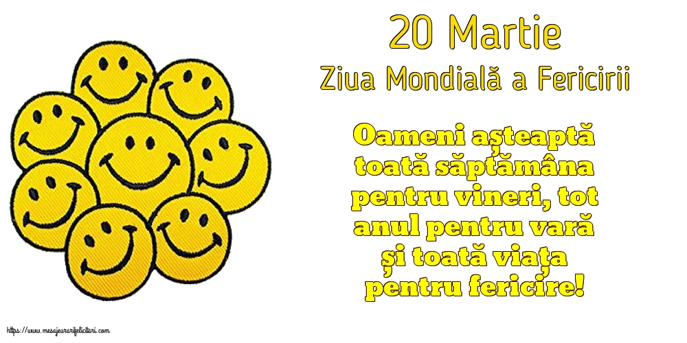 Ziua Fericirii 20 Martie - Ziua Mondială a Fericirii