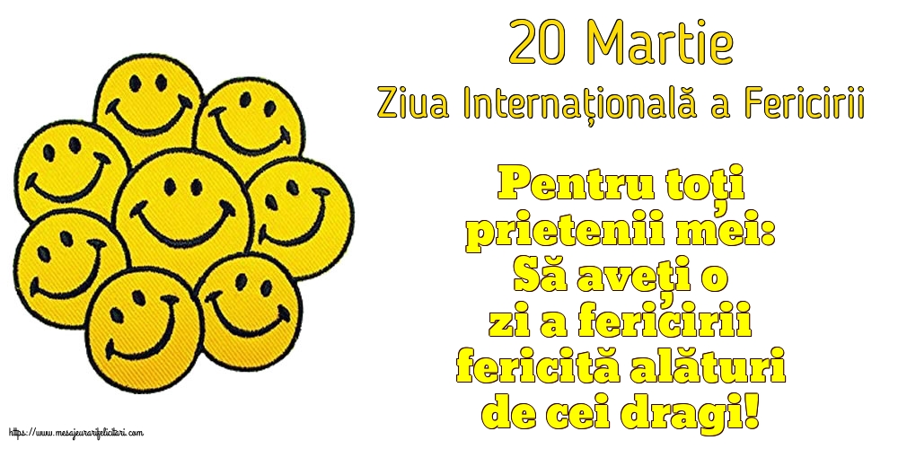Felicitari de Ziua Fericirii - 20 Martie - Ziua Internațională a Fericirii - mesajeurarifelicitari.com