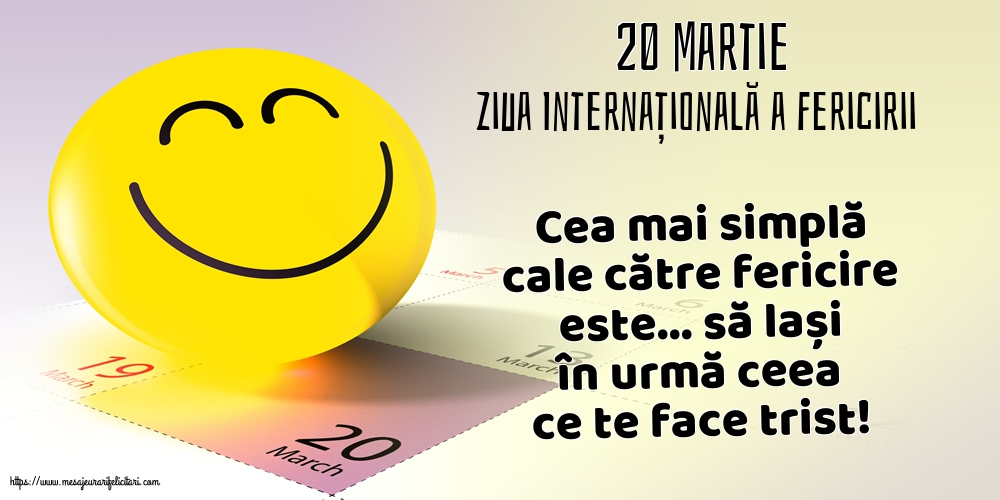 Ziua Fericirii 20 Martie - Ziua Internațională a Fericirii