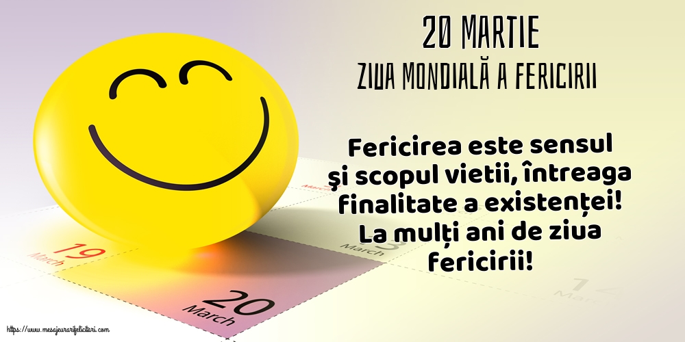 Ziua Fericirii 20 Martie - Ziua Mondială a Fericirii