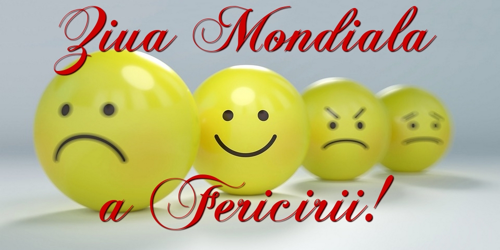 Felicitari de Ziua Fericirii - Ziua Mondiala a Fericirii! - mesajeurarifelicitari.com