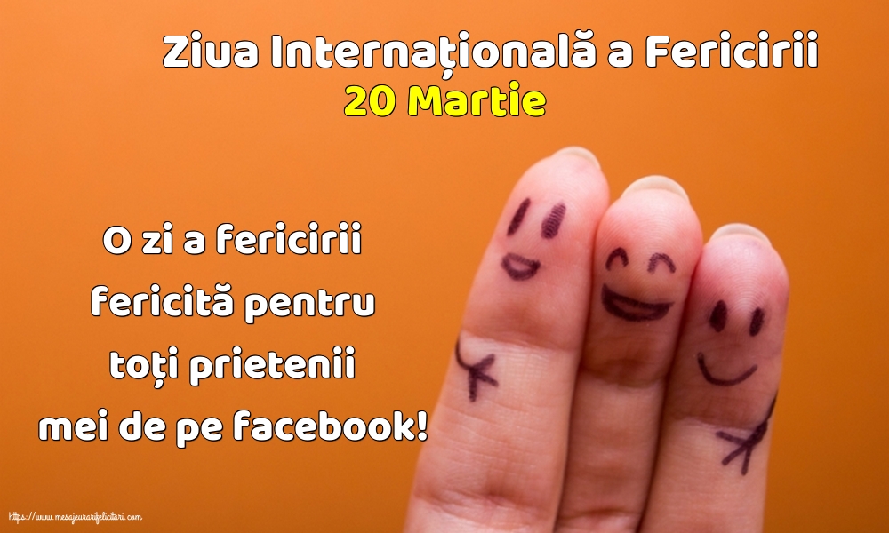 Ziua Fericirii 20 Martie - Ziua Internațională a Fericirii