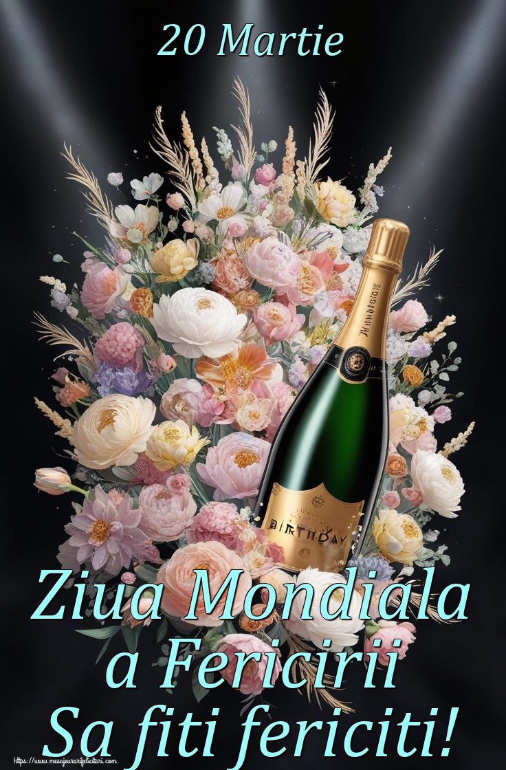 20 Martie Ziua Mondiala a Fericirii Sa fiti fericiti!