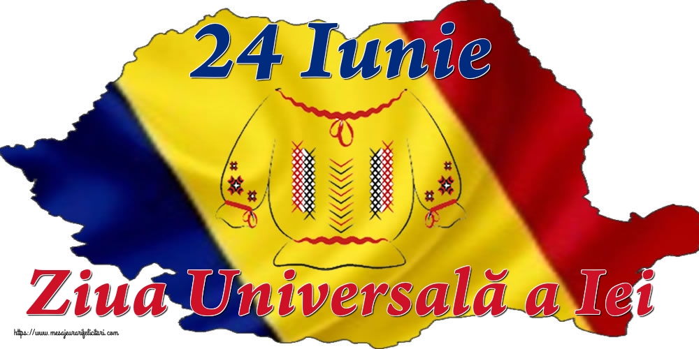 Cele mai apreciate felicitari de Ziua Universală a Iei - 24 Iunie Ziua Universală a Iei