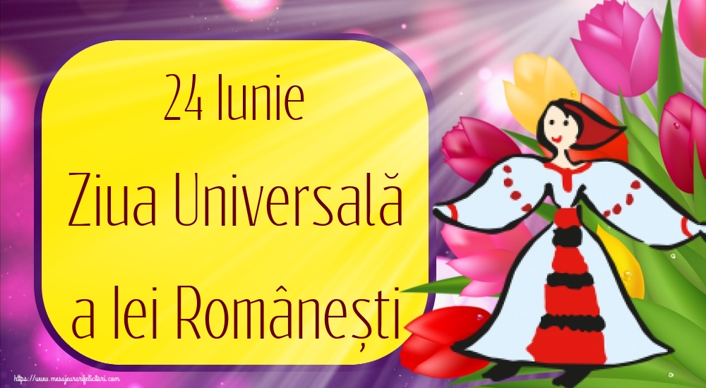 24 Iunie Ziua Universală a Iei Românești