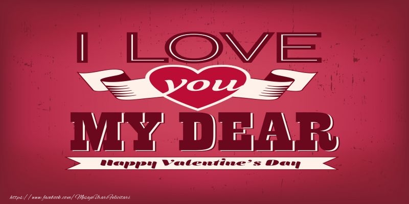 Felicitari Ziua indragostitilor in Engleza - Happy Valentine's Day! I love you! 14 February - mesajeurarifelicitari.com Felicitari Ziua indragostitilor in Engleza - Happy Valentine's Day! I love you! 14 February - mesajeurarifelicitari.com