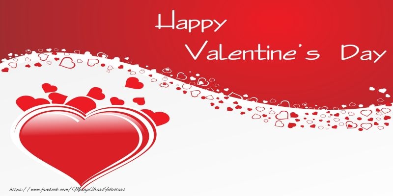 Felicitari Ziua indragostitilor in Engleza - Happy Valentine's Day! I love you! 14 February