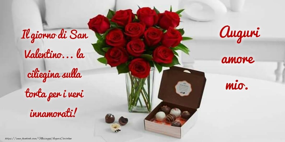 Felicitari Ziua indragostitilor in Italiana - Buon San Valentino! Ti amo! 14 Febbraio