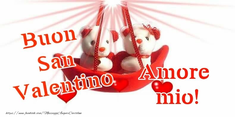 Felicitari Ziua indragostitilor in Italiana - Buon San Valentino! Ti amo! 14 Febbraio