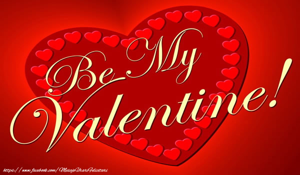 Be My Valentine!