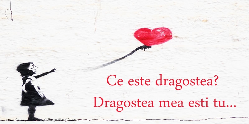 Felicitari Ziua indragostitilor - Ce este dragostea? Dragostea mea esti tu... - mesajeurarifelicitari.com