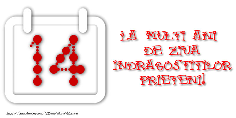 La multi ani de ziua indragostitilor prieteni!