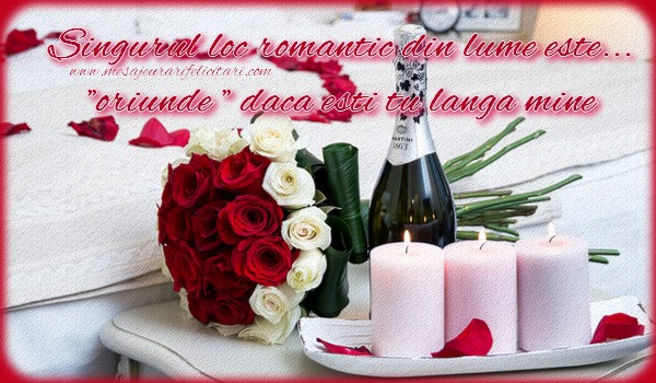 Felicitari Ziua indragostitilor - Singurul loc romantic din lume este... 