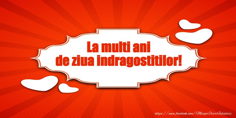 La multi ani de ziua indragostitilor!