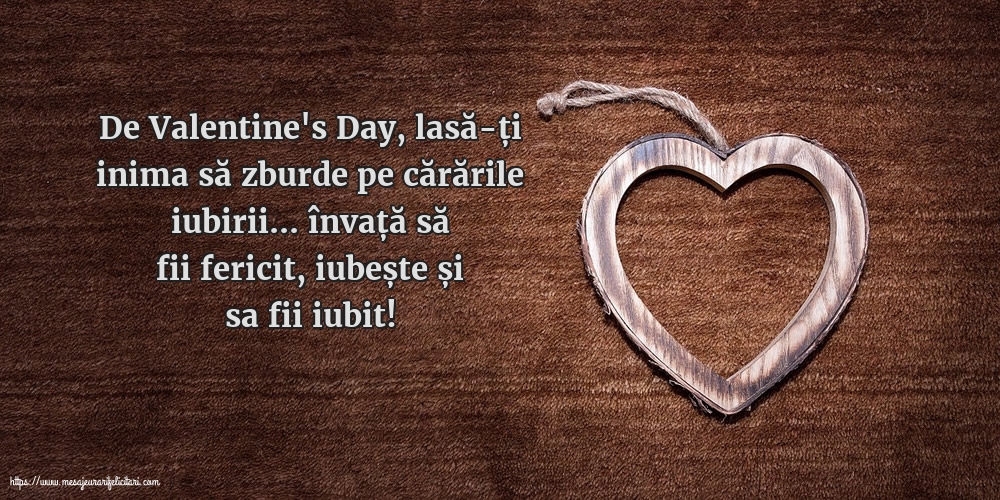 Felicitari Ziua indragostitilor - De Valentine's Day - mesajeurarifelicitari.com