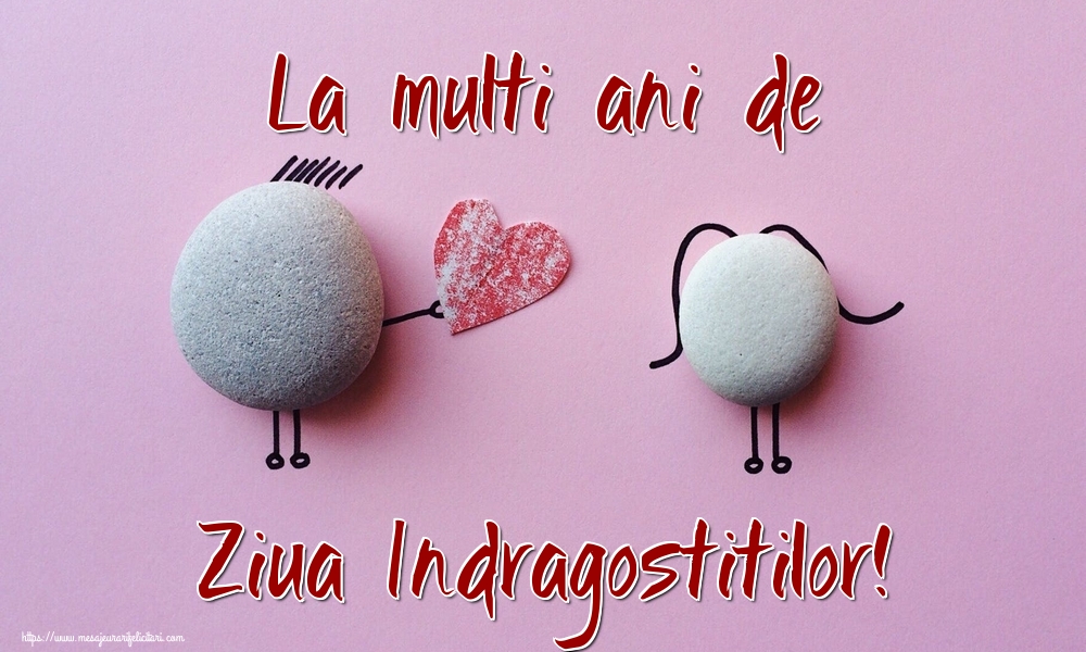 Felicitari Ziua indragostitilor - La multi ani de Ziua Indragostitilor! - mesajeurarifelicitari.com