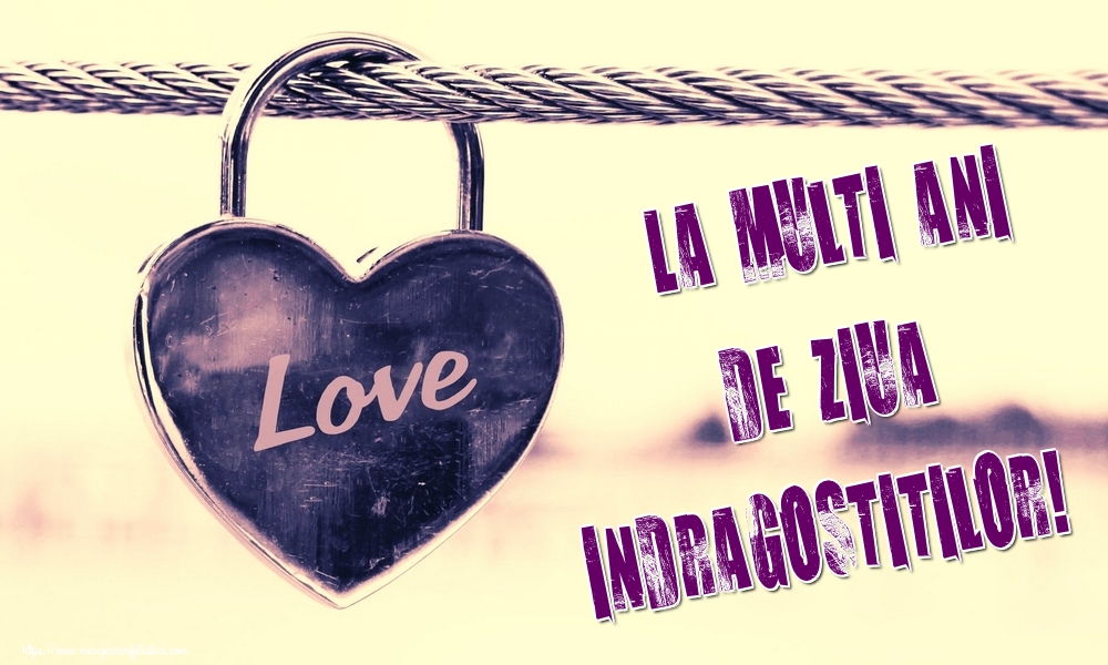 Felicitari Ziua indragostitilor - La multi ani de ziua indragostitilor! - mesajeurarifelicitari.com
