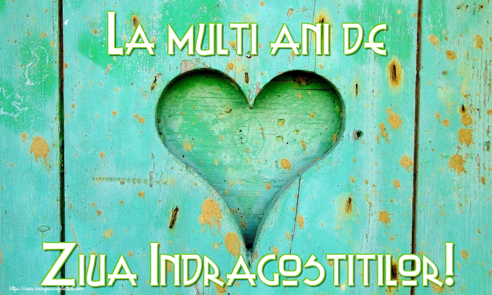 Felicitari Ziua indragostitilor - La multi ani de Ziua Indragostitilor! - mesajeurarifelicitari.com
