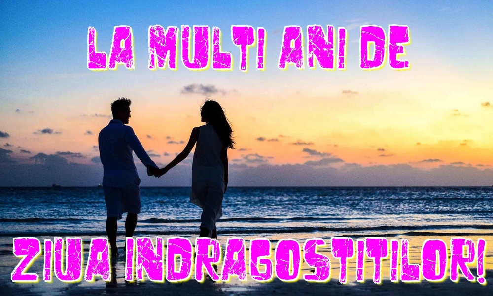 La multi ani de Ziua Indragostitilor!