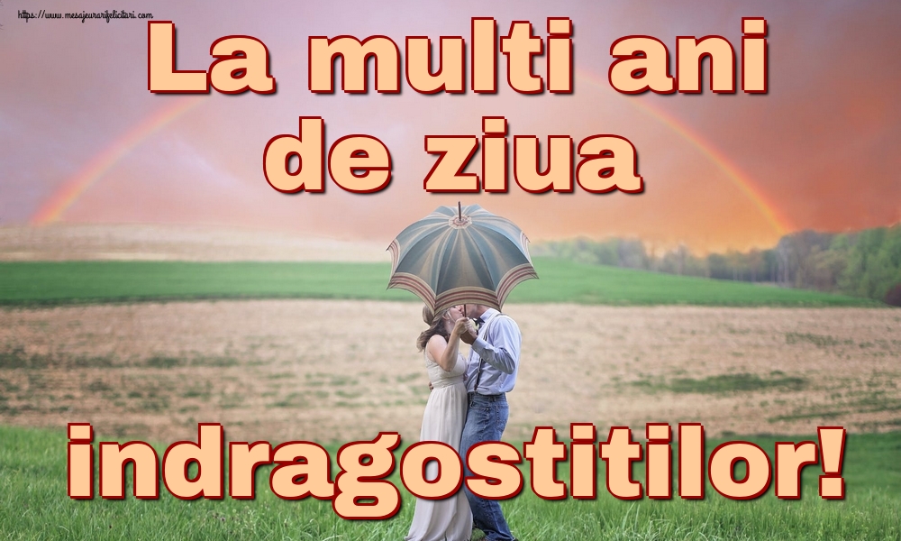 Felicitari Ziua indragostitilor - La multi ani de ziua indragostitilor! - mesajeurarifelicitari.com