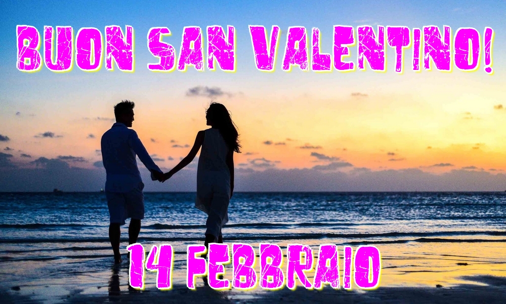 Felicitari Ziua indragostitilor in Italiana - Buon San Valentino! 14 Febbraio