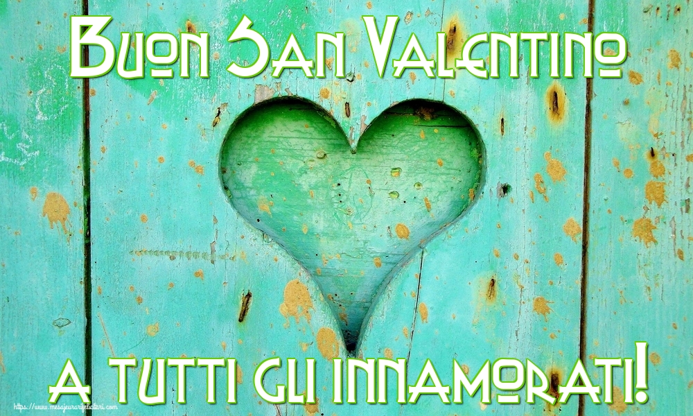 Felicitari Ziua indragostitilor - Buon San Valentino a tutti gli innamorati! - mesajeurarifelicitari.com