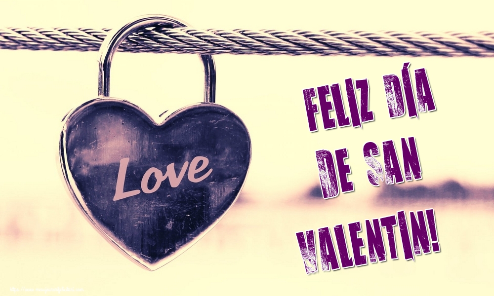 Felicitari Ziua indragostitilor in Spaniola - Feliz Día de San Valentin! - mesajeurarifelicitari.com