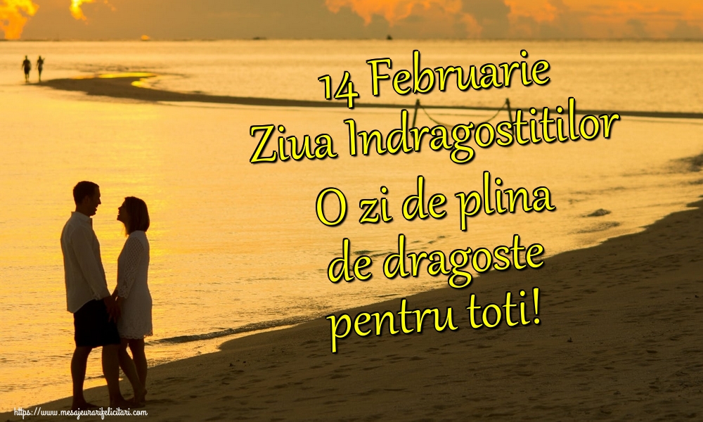 Felicitari Ziua indragostitilor - 14 Februarie Ziua Indragostitilor O zi de plina de dragoste pentru toti! - mesajeurarifelicitari.com
