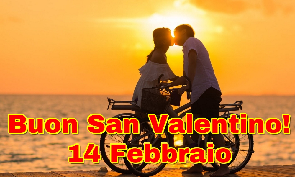 Felicitari Ziua indragostitilor in Italiana - Buon San Valentino! 14 Febbraio