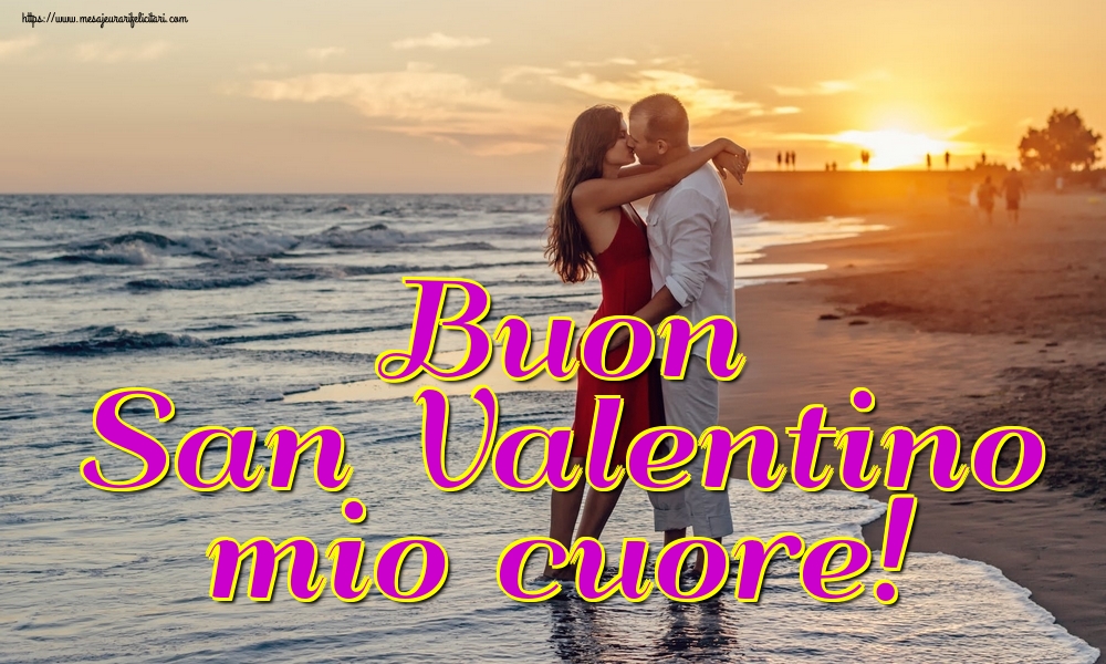 Felicitari Ziua indragostitilor - Buon San Valentino mio cuore! - mesajeurarifelicitari.com
