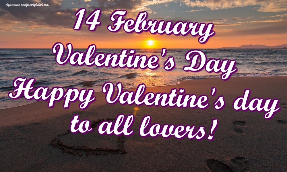 Felicitari Ziua indragostitilor in Engleza - 14 February Valentine's Day Happy Valentine's day to all lovers!