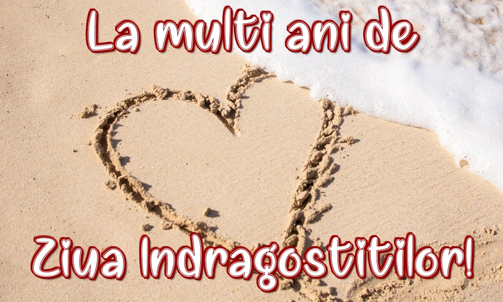 La multi ani de Ziua Indragostitilor!