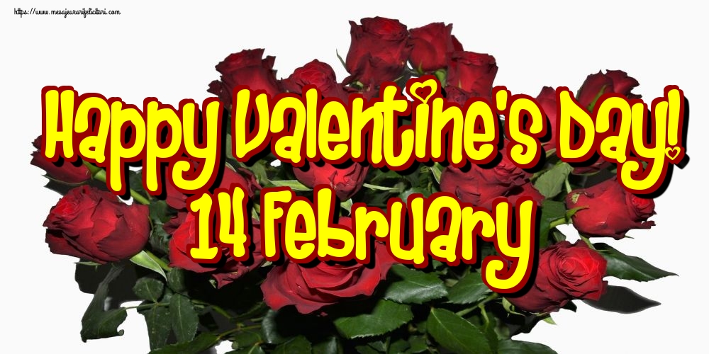 Felicitari Ziua indragostitilor in Engleza - Happy Valentine's Day! 14 February