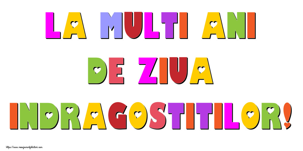 Felicitari Ziua indragostitilor - La multi ani de ziua indragostitilor! - mesajeurarifelicitari.com