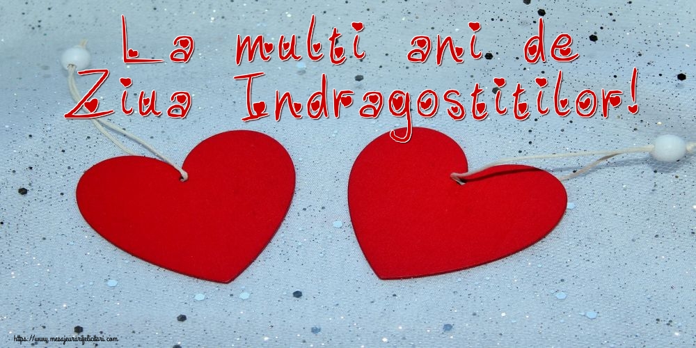 La multi ani de Ziua Indragostitilor!
