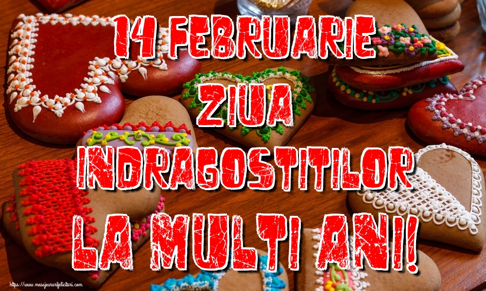 Felicitari Ziua indragostitilor - 14 Februarie Ziua Indragostitilor La multi ani! - mesajeurarifelicitari.com