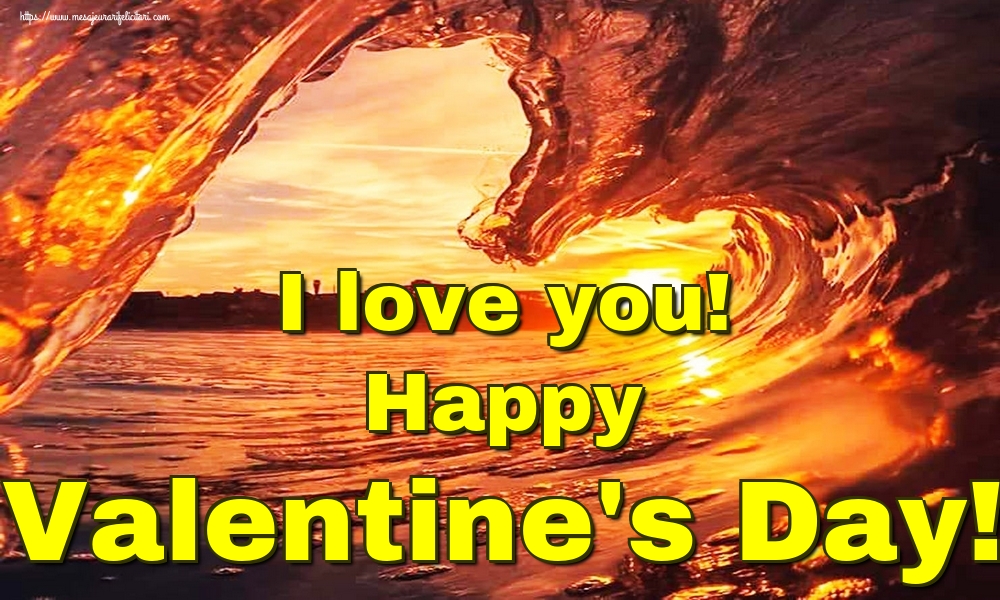 Felicitari Ziua indragostitilor in Engleza - I love you! Happy Valentine's Day!