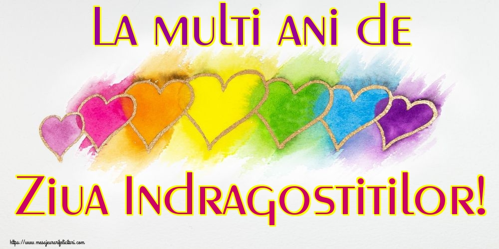 Felicitari Ziua indragostitilor - La multi ani de Ziua Indragostitilor! - mesajeurarifelicitari.com