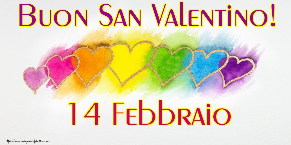 Felicitari Ziua indragostitilor in Italiana - Buon San Valentino! 14 Febbraio