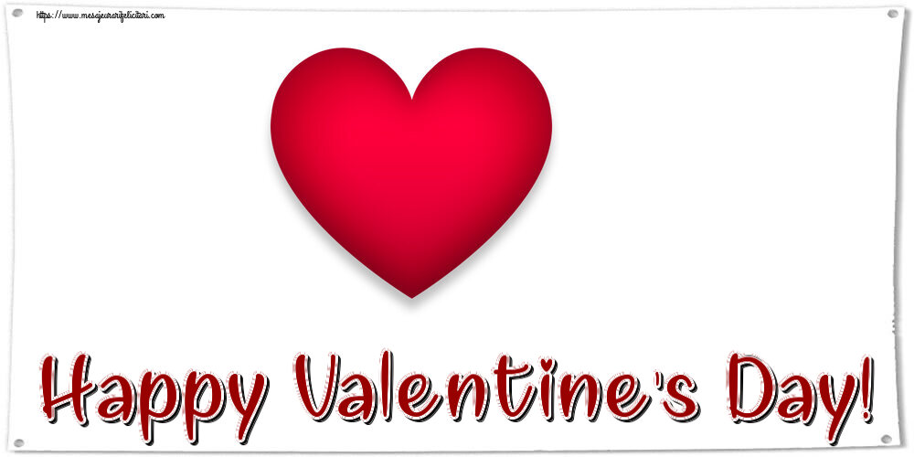Felicitari Ziua indragostitilor - ❤️❤️❤️ Happy Valentine's Day! ~ inima rosie - mesajeurarifelicitari.com